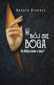 Nie bój się Boga - Danuta Piekarz