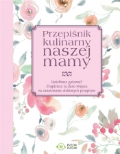 Przepiśnik kulinarny naszej mamy - Praca zbiorowa