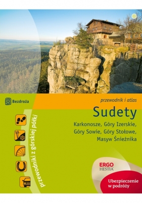 Sudety Karkonosze Góry Izerskie Góry Sowie Góry Stołowe Masyw Śnieżnika - Rostek Krzysztof, Klimek Paweł