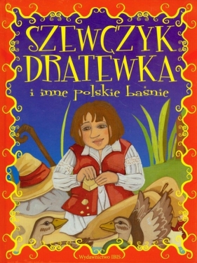 Szewczyk Dratewka i inne polskie baśnie - Jarocka Mariola<br />