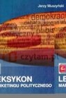 Leksykon marketingu politycznego  Muszyński Jerzy
