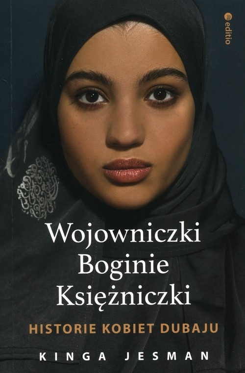 Wojowniczki Boginie Księżniczki Historie kobiet Dubaju