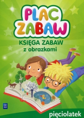 Plac zabaw. Księga zabaw z obrazkami. Pięciolatek. Wychowanie przedszkolne - Karolina Karamuz