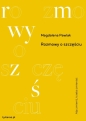 Rozmowy o szczęściu - Magdalena Pawlak