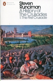 A Historyof the Crusades I The First Crusade