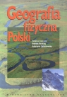 Geografia fizyczna Polski  Richling Andrzej, Ostaszewska Katarzyna