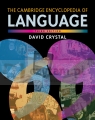 Cambridge Encyclopedia of Language, The. 3rd edition. Crystal, David. PB