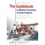 The Guidebook to Effective Preventtion of Youth Problems - Grzelak Szymon