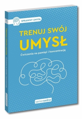 Trenuj swój umysł. Ćwiczenia na pamięć i... - Natalia Minge, Krzysztof Minge