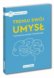 Trenuj swój umysł. Ćwiczenia na pamięć i... - Natalia Minge, Krzysztof Minge