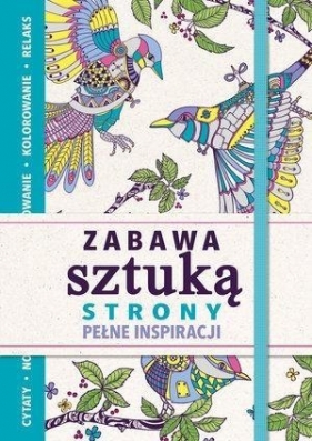 Zabawa sztuką. Strony pełne inspiracji - Sam Loman