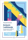  Autyzm i edukacjaO czym powinni wiedzieć rodzice i nauczyciele