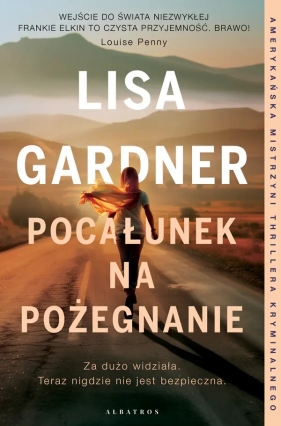Pocałunek na pożegnanie. Frankie Elkin. Tom 4 - Lisa Gardner