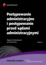 Postępowanie administracyjne i postępowanie przed sądami administracyjnymi