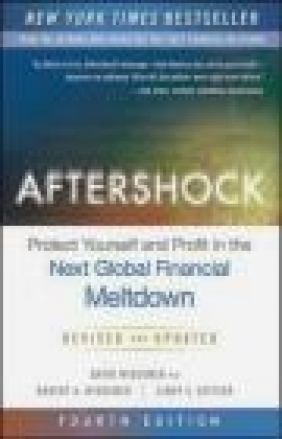 Aftershock: Protect Yourself and Profit in the Next Global Financial Meltdown