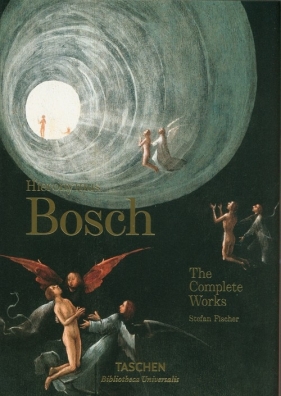 Hieronymus Bosch: The Complete Works - Stefan Fischer