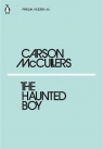 The Haunted Boy McCullers Carson