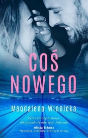 Coś nowego - Magdalena Winnicka