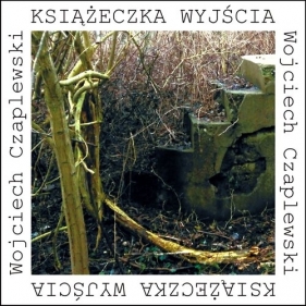 Książeczka wyjścia - Czaplewski Wojciech