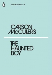 The Haunted Boy - McCullers Carson