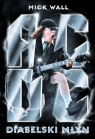 AC/DC Diabelski młyn TW Mick Wall
