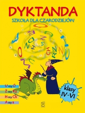 Dyktanda dla klas 4-6 - Iwona Czarkowska