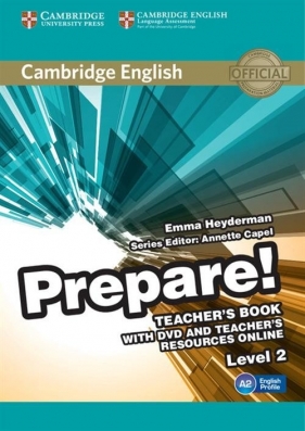 Cambridge English Prepare! 2 Teacher's Book + DVD - Heyderman Emma