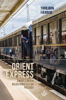Orient Express - Torbjørn Færøvik