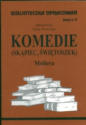 Biblioteczka Opracowań Komedie Skąpiec Świetoszek Moliera - Nowacka Irena