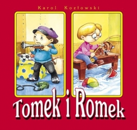 Tomek i Romek - Kozłowski Karol