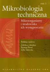 Mikrobiologia techniczna Tom 1 - <br />