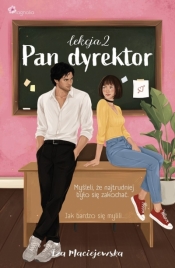 Pan dyrektor. Lekcja 2 wyd. 2 - Iza Maciejewska
