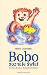 Bobo poznaje świat Historyjki obrazkowe dla najmłodszych dzieci Osterwalder Markus