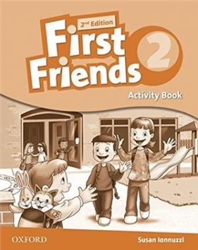 First Friends, Second Edition: 2 Activity Book - Susan Iannuzzi
