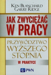 Jak zwyciężać w pracy