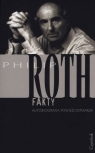 Fakty Autobiografia powieściopisarza Roth Philip