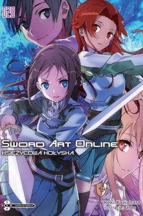 Sword Art Online #20 Księżycowa kołyska - Kawahara Reki