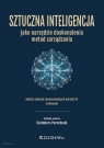 Sztuczna inteligencja jako narzędzie doskonalenia Kazimierz Perechuda