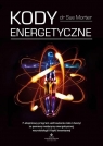 Kody energetyczne. 7-stopniowy program uzdrawiania ciała i duszy za pomocą medycyny energetycznej, neurobiologii i fizyki kwantowej