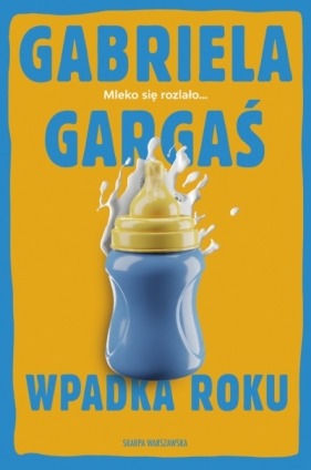 Wpadka roku - Gabriela Gargaś