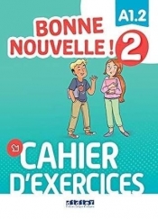 Bonne Nouvelle! 2 ćwiczenia A1.2 + didierfleapp - Opracowanie zbiorowe