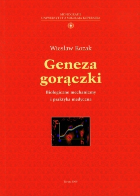 Geneza gorączki - Kozak Wiesław