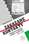 Zakazane kontakty Współpraca opozycji polskiej i węgierskiej 1976- 1989 Mitrovits Miklós