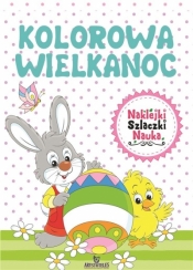 Kolorowa wielkanoc z naklejkami - Opracowanie zbiorowe