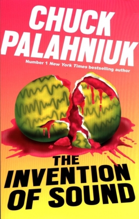 The Invention of Sound - Palahniuk Chuck