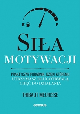 Siła motywacji - Thibaut Meurisse