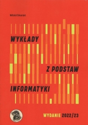 Wykłady z podstaw informatyki Wyd 2022 2023 / Witkom - Witold Sikorski