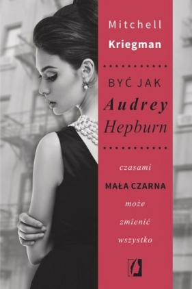 Być jak Audrey Hepburn - Mitchell Kriegman