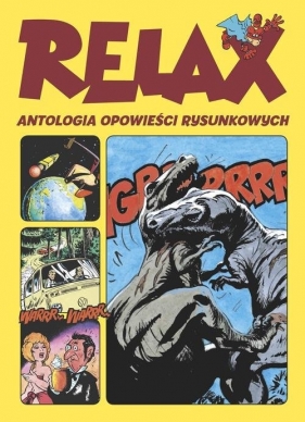 Relax Antologia opowieści rysunkowych (Uszkodzona okładka) - Jerzy Wróblewski, Grzegorz Rosiński, Janusz Christa, Marek Szyszko, Bogusław Polch, Tadeusz Baranowski