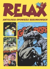Relax Antologia opowieści rysunkowych (Uszkodzona okładka) - Tadeusz Baranowski, Bogusław Polch, Marek Szyszko, Janusz Christa, Grzegorz Rosiński, Jerzy Wróblewski